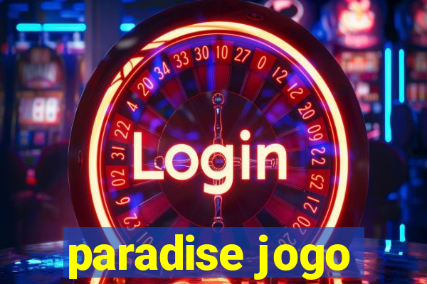 paradise jogo